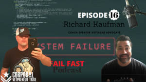 Richard Kaufman USA Army veteran and quin amorim on fail fast podcast